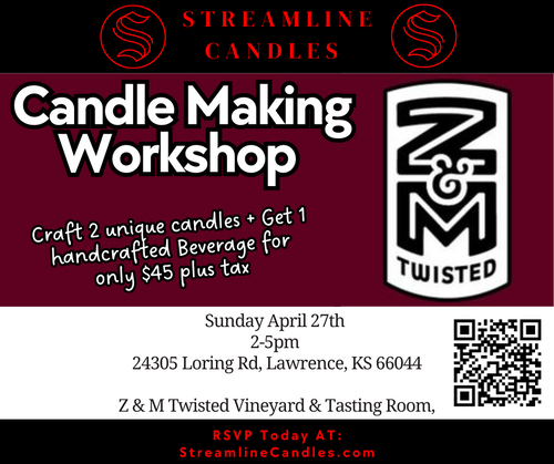 Candle Workshop @ Z&M Twisted Winery in Lawrence 4/27/25